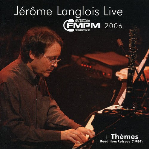 Langlois,jerome - Live Au Fmpm 2006 / Theme - Music CD