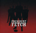 President Fetch - Cruel Beats Gently Slumbering - Music CD