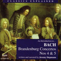 Bach / Siepmann / Cologne Co - Classics Explained: Brandenburg Concertos 4 & 5 - Music CD