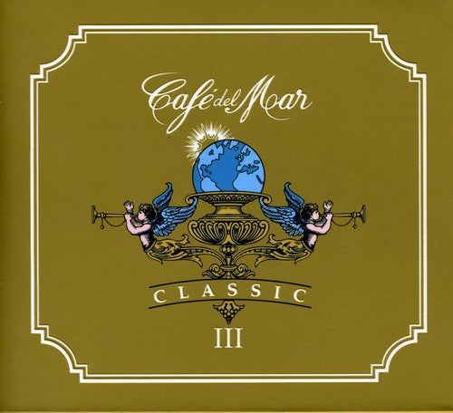 Cafe Del Mar Classic 3 / Various - Cafe Del Mar Classic 3 / Various - Music CD