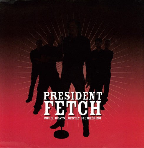 President Fetch - Cruel Beats Gently Slumbering - Vinyl Record