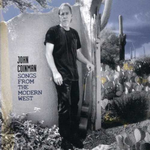 Coinman,john - Songs From The Modern West - Music CD