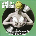 Welle Erdball - Wunderwelt Der Technik - Music CD