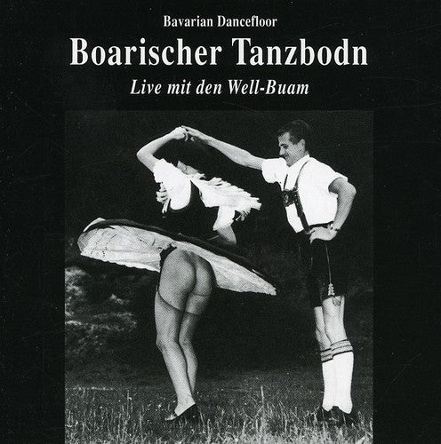 Well Buam - Boarischer Tanzboden - Music CD
