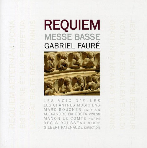 Voix D'elles / Chantres Musiciens - Requiem Opus 48 Faure - Music CD