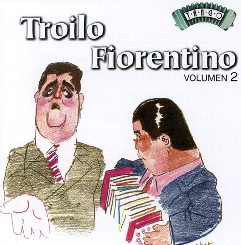 Troilo / Fiorentino - Troilo / Fiorentino 2 - Music CD