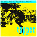 Topper - Once A Punk Always A Punk - Music CD