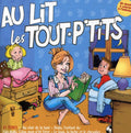 Top Des Tout P'tits - Au Lit Les Tout P'tits - Music CD