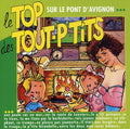 Top Des Tout P'tits - Sur Le Pont D'avignon - Music CD