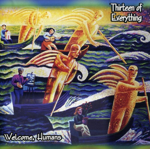 Thirteen Of Everything - Welcome Humans - Music CD
