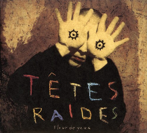 Tettes Raides - Fleur Des Yeux - Music CD