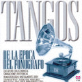 Tangos De La Epoca Del Fonografo / Various - Tangos De La Epoca Del Fonografo / Various - Music CD