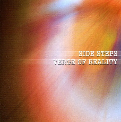 Side Steps - Verge Of Reality - Music CD