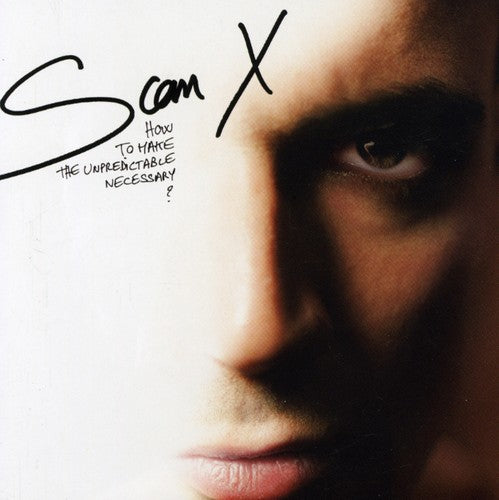 Scan X - How To Make The Unpredictable - Music CD