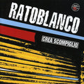 Ratoblanco - Crea Scompiglio - Music CD