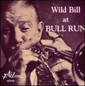 Davison,wild Bill - Wild Bill At Bull Run - Music CD