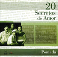 Pomada - 20 Secretos De Amor - Music CD