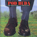 Pod Buda - Jak Kapitalizm To Kapitalizm - Music CD