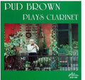 Brown,pud - Plays Clarinet - Music CD