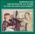 Lea,barbara / Polcer,ed All-stars - At The Atlanta Jazz Party - Music CD