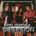 Peligrosa Obsesion / O.s.t. - Peligrosa Obsesion / O.s.t. - Music CD