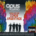 Opus Cuatro - Canta Con Los Coros Argentinos - Music CD