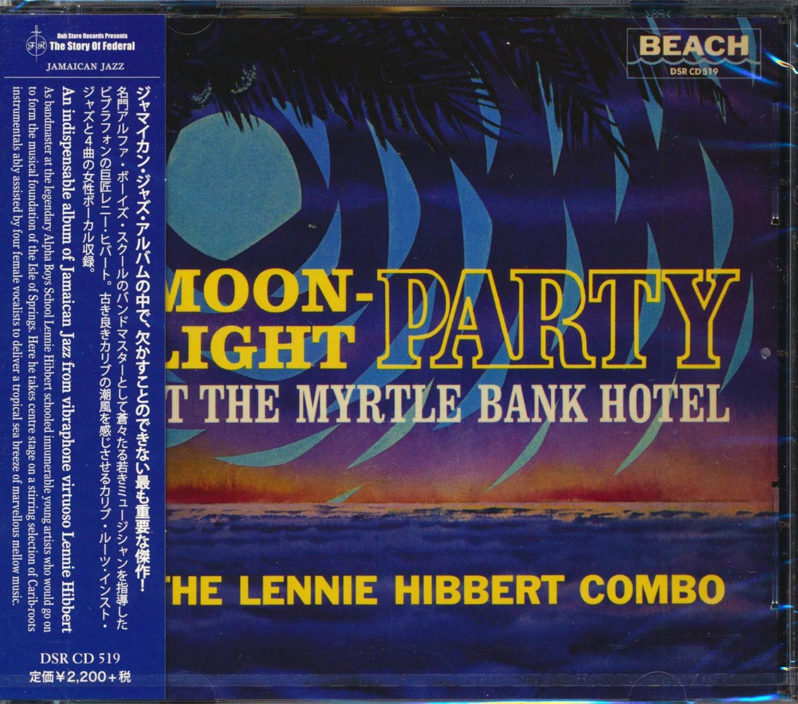 The Lennie Hibbert Combo - Moonlight Party At The Myrtle Bank Hotel (Japan) Music CD