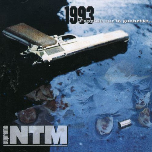Supreme Ntm - 1993...j'appuie Sur La Gachette - Music CD