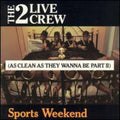 2 Live Crew - Sports Weekend - Music CD