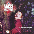 Mass Hysteria - Bien-etre Et La Paix - Music CD