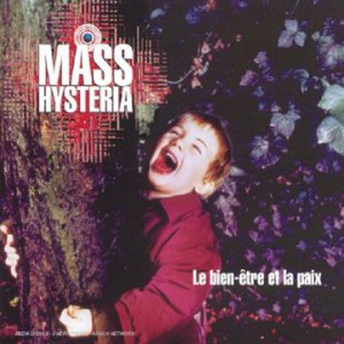 Mass Hysteria - Bien-etre Et La Paix - Music CD