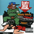 Bust Down - Nasty Bitch Chapter One - Music CD