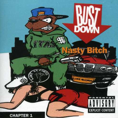 Bust Down - Nasty Bitch Chapter One - Music CD