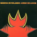 Mancha De Rolando - Juego De Locos - Music CD