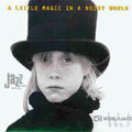 Little Magic In A Noisy - Little Magic In A Noisy - Music CD