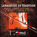 Lanaudiere En Tradition / Various - Lanaudiere En Tradition / Various - Music CD