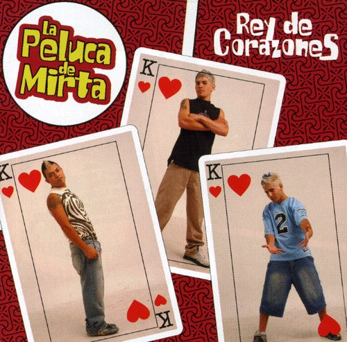La Peluca De Mirta - Rey De Corazones - Music CD