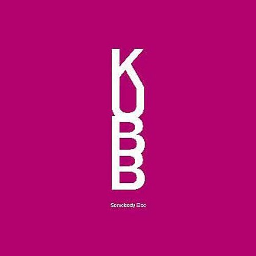 Kubb - Somebody Else - Vinyl Record