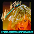 Hughes Corporation - What A Feeling - Vinyl Record