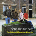 Houghton Weavers - Gone Are The Days - Music CD