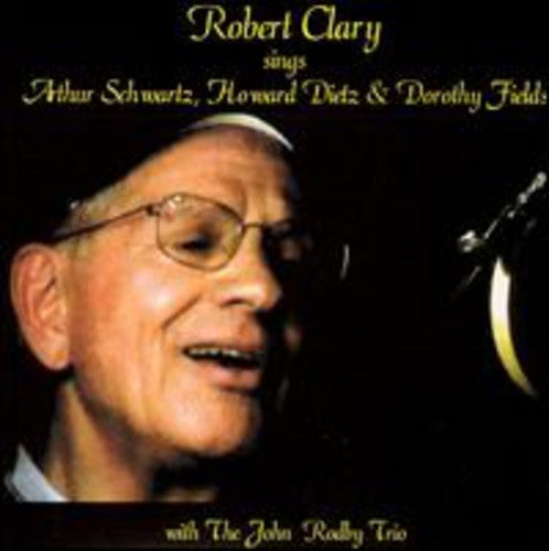 Clary,robert - Sings Scwartz Dietz & Fields - Music CD