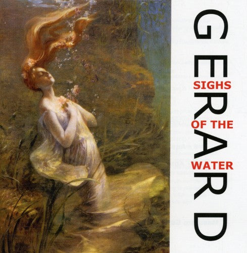 Gerard - Sighs Of The Water - Music CD