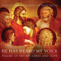 Gloriae Dei Cantores - He Has Heard My Voice: Psalms Of Faithfulness - Music CD