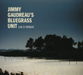 Gaudreau,jimmy Bluegrass Unit - Live In Holland - Music CD