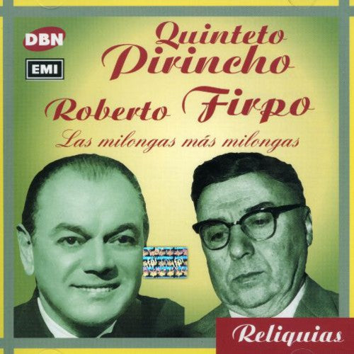 Firpo / Quinteto Pirincho - Las Milongas Mas Milongas - Music CD