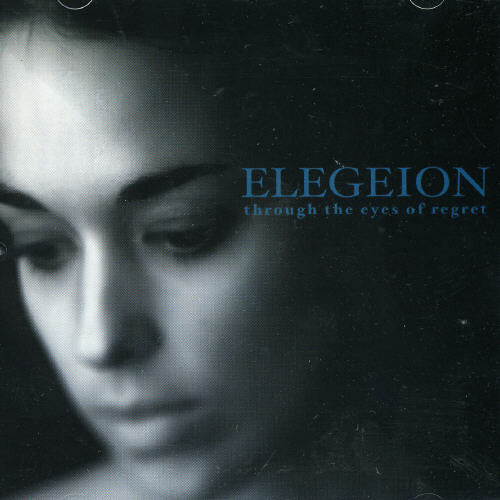 Elegeion - Through The Eyes Of Regret - Music CD
