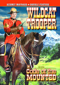 Wildcat Trooper / Code Of The Mounted - Wildcat Trooper / Code Of The Mounted - DVD