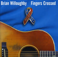 Willoughby,brian - Fingers Crossed - Music CD