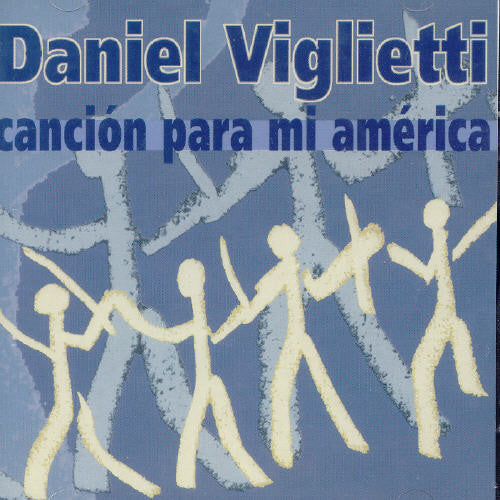 Viglietti,daniel - Cancion Para Mi America - Music CD