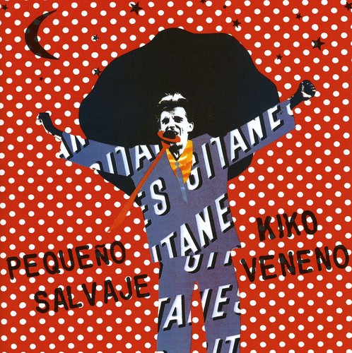 Kiko Veneno - Pequeno Salvaje - Music CD